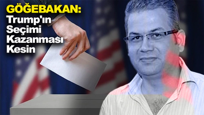 Göğebakan'a Göre, Trump'ın Seçimi Kazanması İhtimali Yüksek Görünüyor.