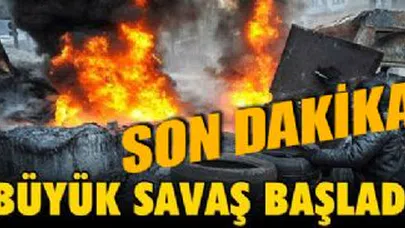 Son dakika: ŞOK! Ve 'Savaş' başladı!