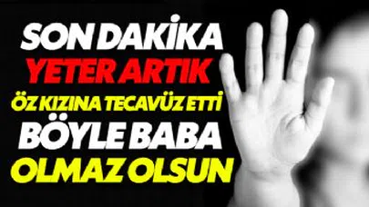 İnsan Bunu Öz Kızına Nasıl Yapar 4 Yaşındaki Kızına Tecavüz Eden Baba