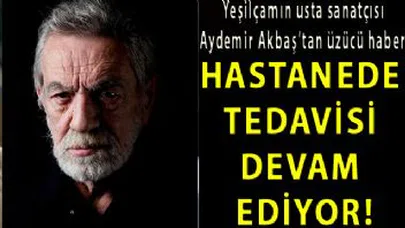 Aydemir Akbaş'tan üzücü haber