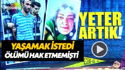 Bir Kadını Daha Koruyamadık... Tek İstediği Şiddet Görmeden Yaşamaktı...