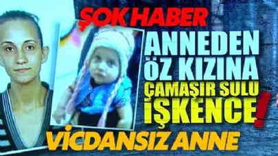 Bebeğine Şırıngayla çamaşır suyu enjekte eden Cani Anne...