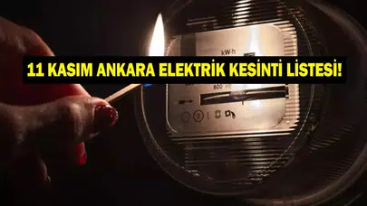 11 Kasım Ankara Elektrik Kesintisi: EDAŞ Açıklama Yaptı