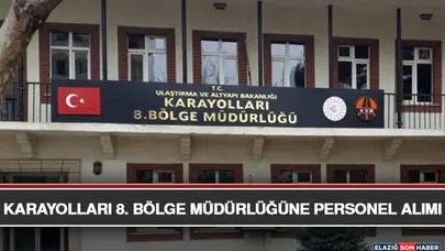 Karayolları 8. Bölge Müdürlüğü Personel Alımı Duyurdu