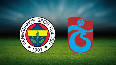 Fenerbahçe - Trabzonspor derbisi ne zaman, saat kaçta, hangi kanalda?