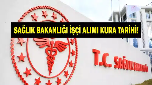 2025 Sağlık Bakanlığı İşçi Alımı Kurası Canlı Yayında İzlenebilecek