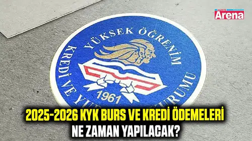 2025-2026 KYK Burs ve Kredi Ödemeleri Ne Zaman Yapılacak?