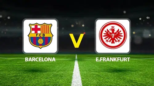 Barcelona - Eintracht Frankfurt Maçı Ne Zaman, Saat Kaçta ve Hangi Kanalda?