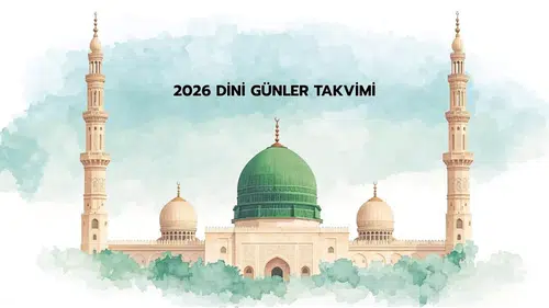 2026 Dini Günler Takvimi Açıklandı