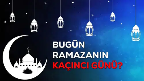 2026 Ramazan Ayı Takvimi: Bugün Ramazan'ın Kaçı ve Bayrama Kaç Gün Kaldı?