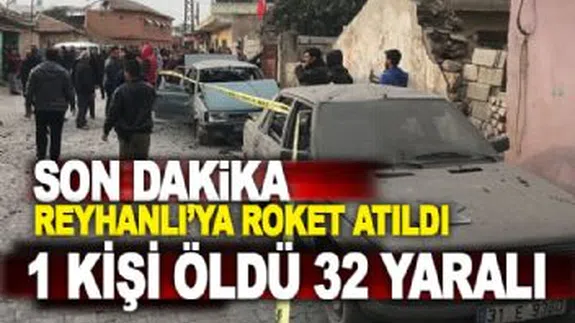 Son Dakika... Reyhanlıya 3 Roket Atıldı... Çok sayıda yaralı ve Ölü var...