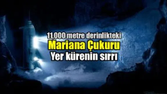 Dünyanın En Derin Noktası Mariana Çukurundaki Gizemli Sesler