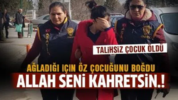 Vicdansız Annenin Boğduğu 4 Yaşındaki Küçük Çocuk Yaşamını Yitirdi