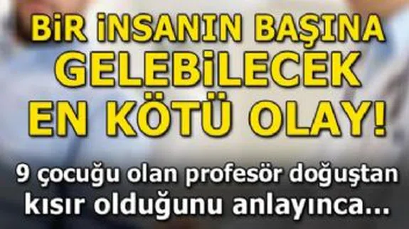 9 çocuğu olan adam kısır olduğunu öğrendi, hayatı altüst oldu
