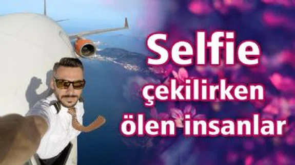 259 kişi Selfie yaparken öldü