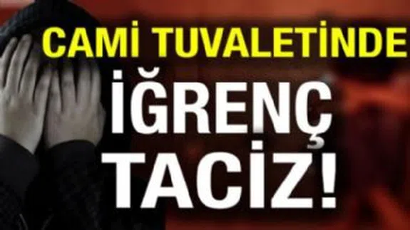 Cami Tuvaletinde Küçük Çocuğu Taciz Eden zanlıya Bakın Ne Ceza Verildi...
