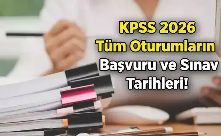 KPSS 2026 Başvuru ve Sınav Tarihleri Açıklandı