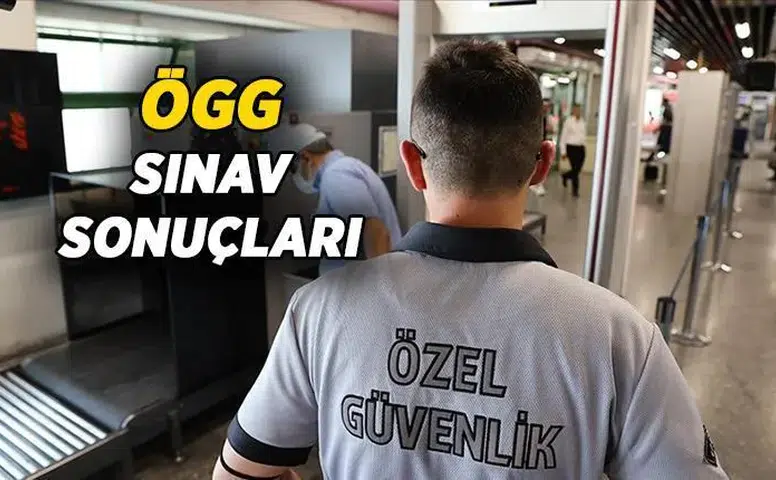 2026 Özel Güvenlik Sınav Sonuçları Ne Zaman Açıklanacak?